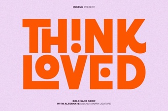 Think Loved Font: Design Ideas for Creative Projects